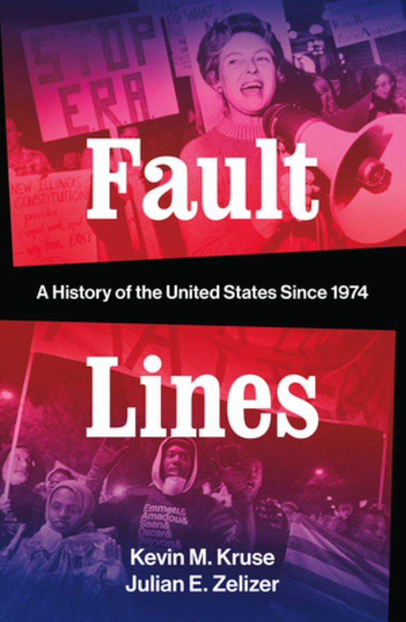 Fault Lines : A History of the United States Since 1974