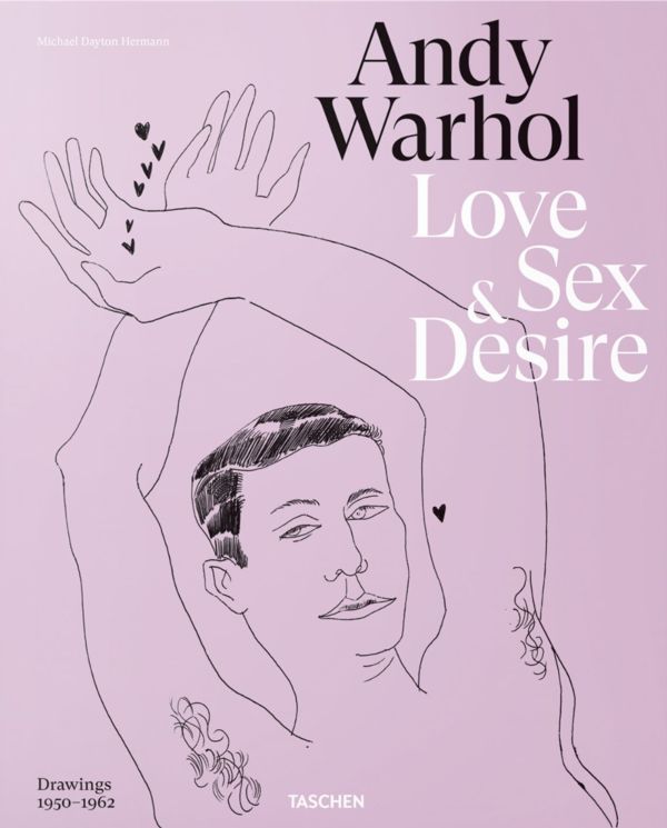 Andy Warhol : Love, Sex, and Desire : Drawings 1950-1962