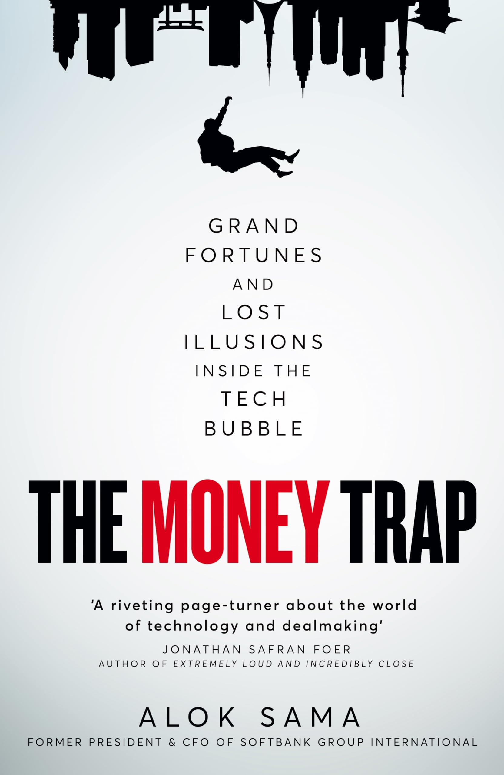 The Money Trap: Spies, Lies and Grand Illusions Inside the Tech Bubble