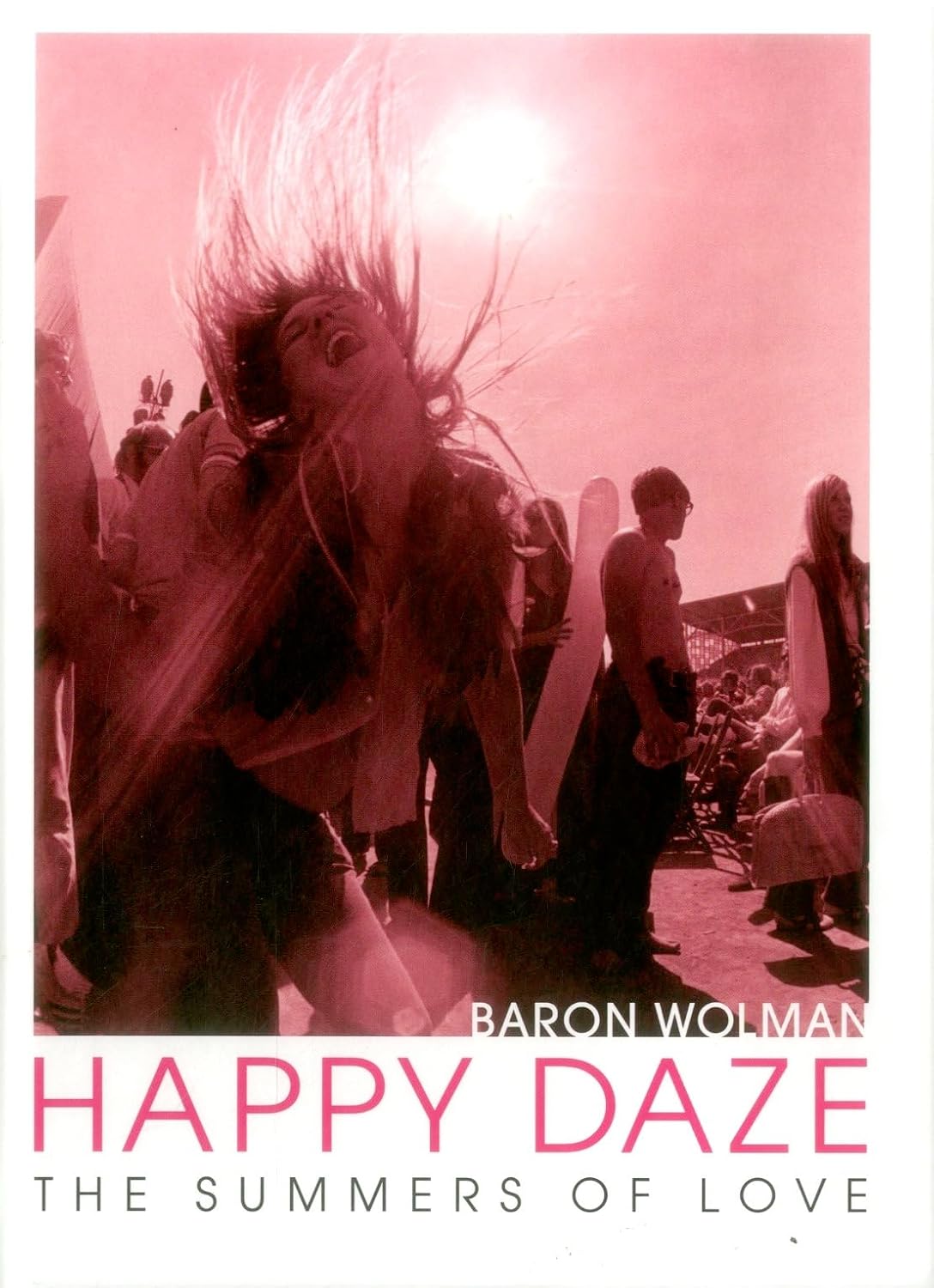 Happy Daze The Summer of Love