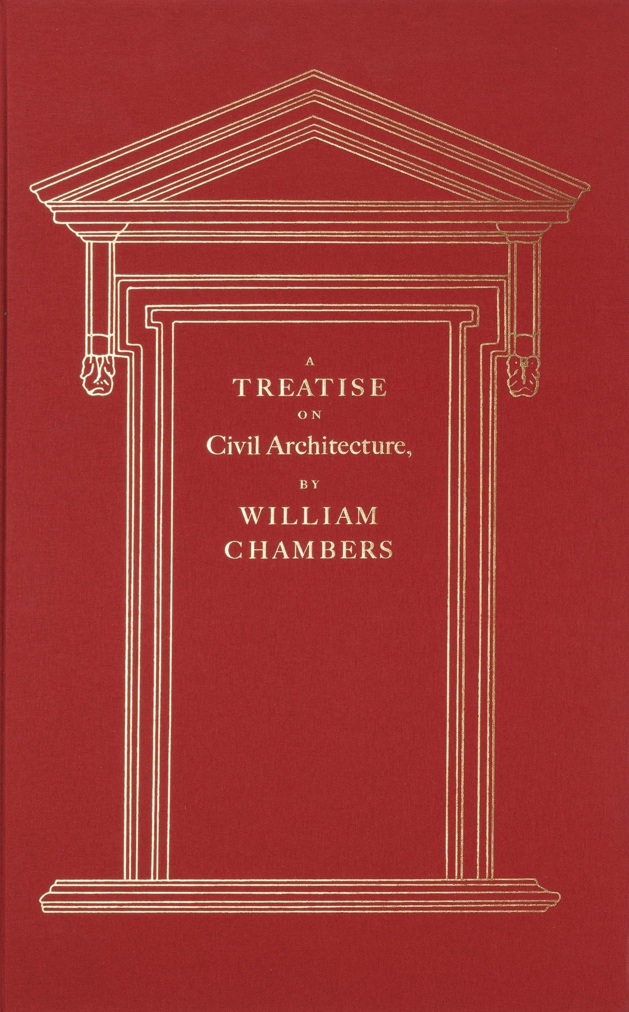 A Treatise on Civil Architecture