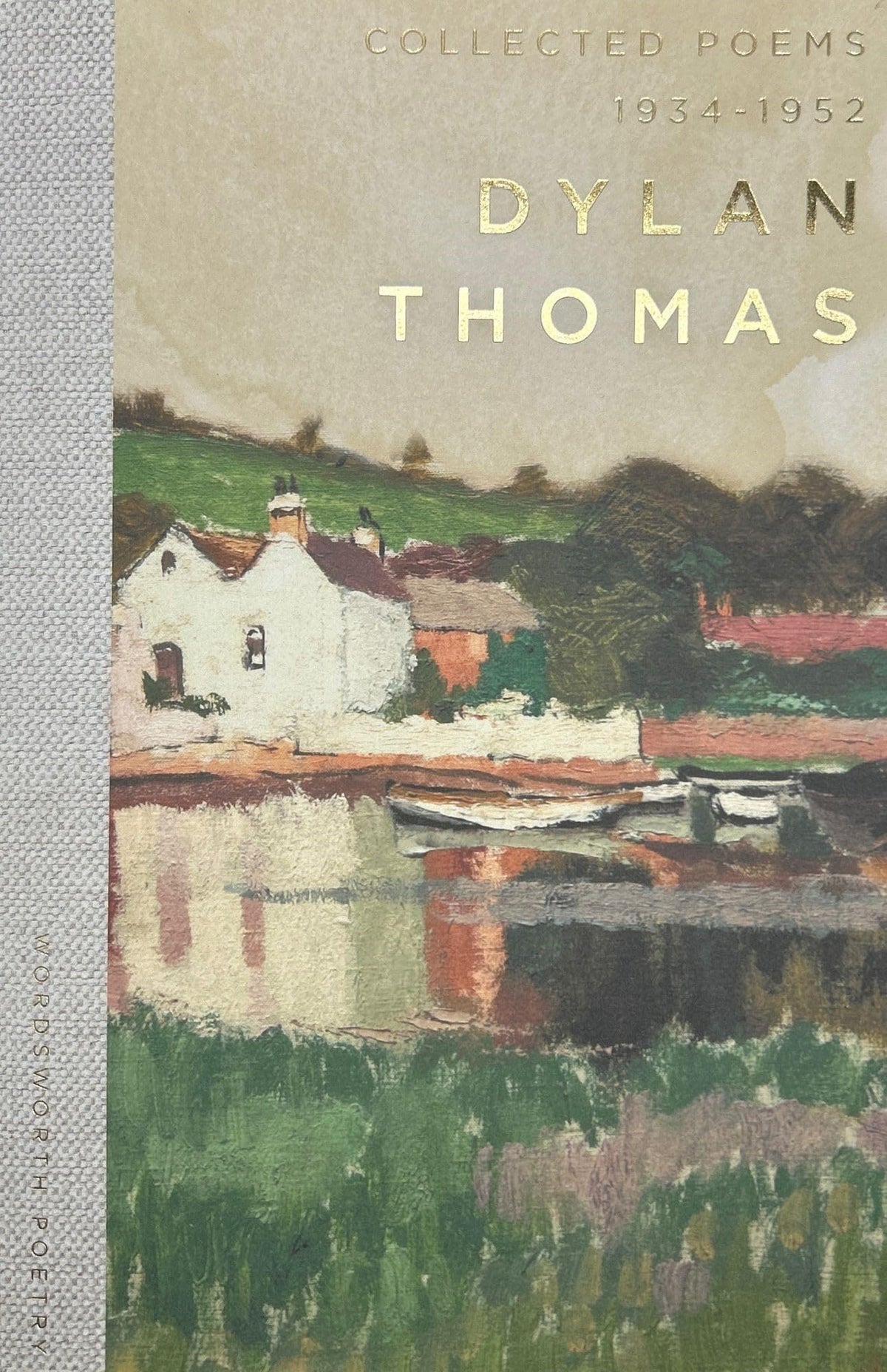Dylan Thomas: Collected Poems 1934-1952