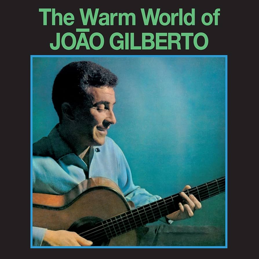 Warm World Of Joao Gilberto (Green Vinyl)