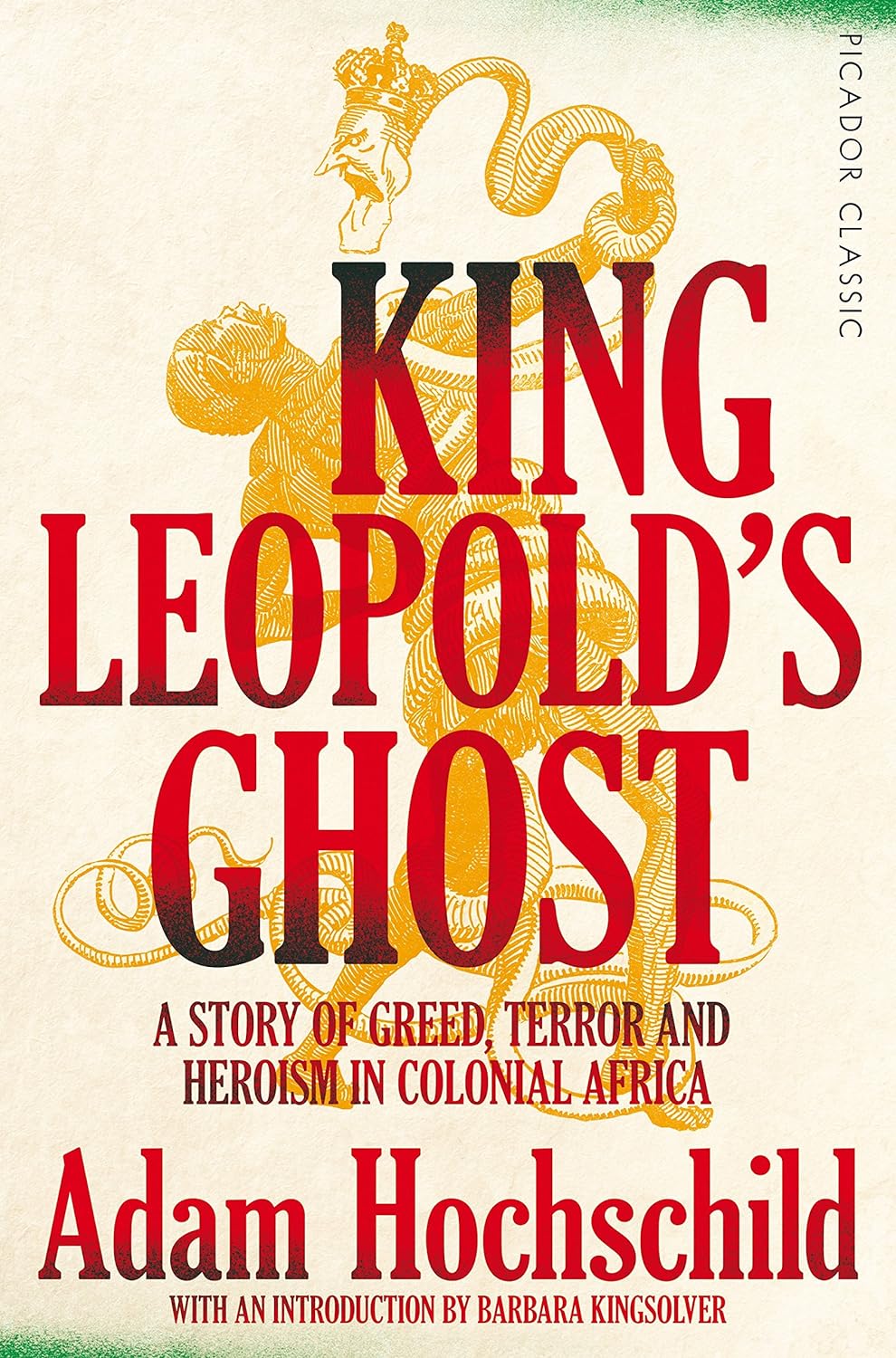 King Leopold's Ghost: A Story of Greed, Terror and Heroism in Colonial Africa
