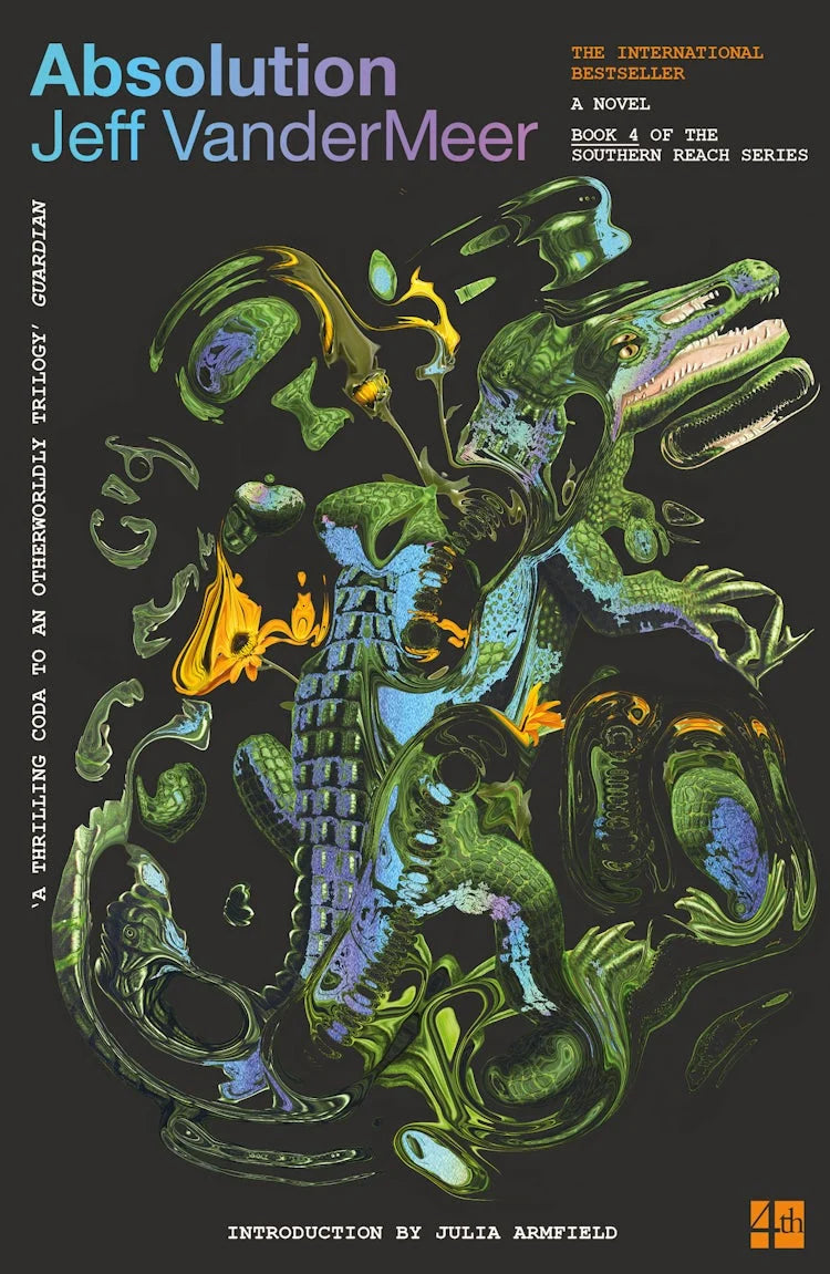 Absolution: Southern Reach Book 4