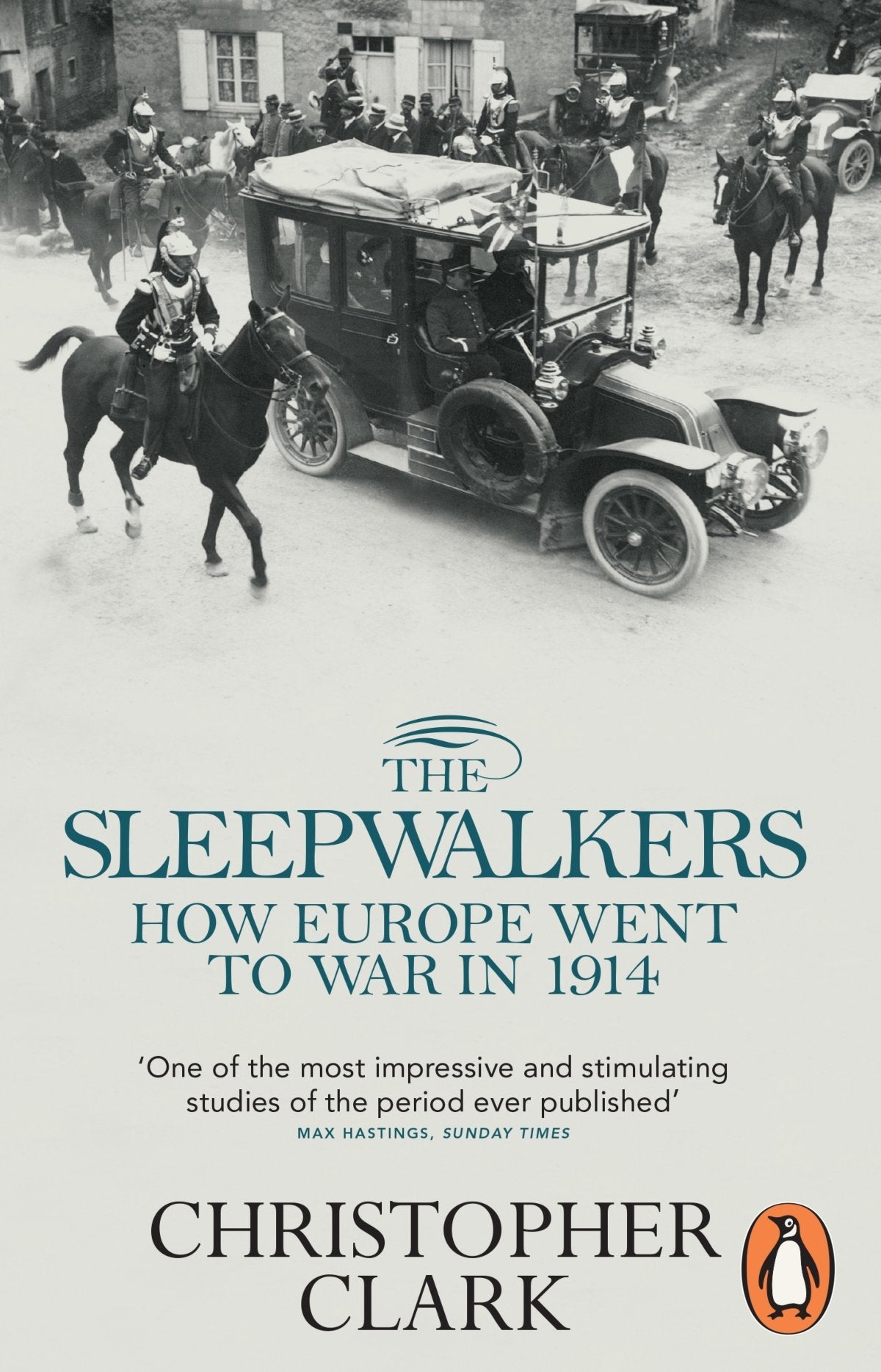 The Sleepwalkers: How Europe Went to War in 1914