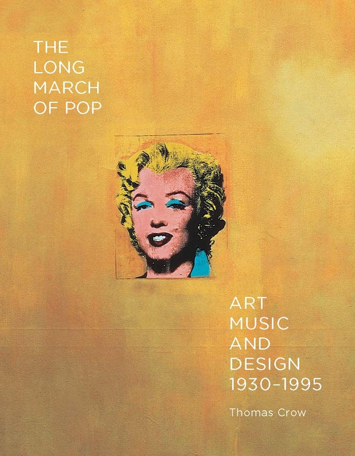 Long March of Pop: Art, Music, and Design, 1930-1995