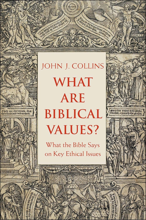 What Are Biblical Values? What the Bible Says on Key Ethical Issues