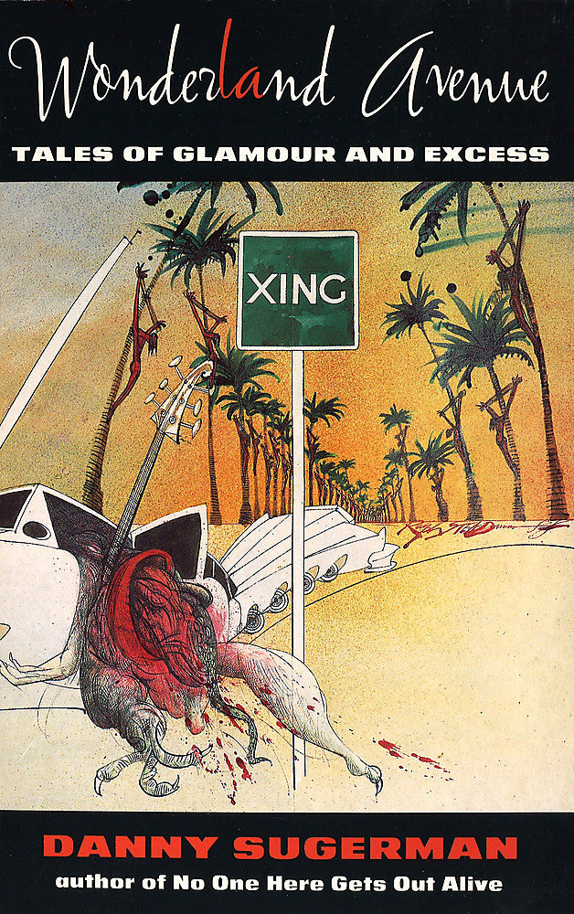 Wonderland Avenue: Tales of Glamour and Excess