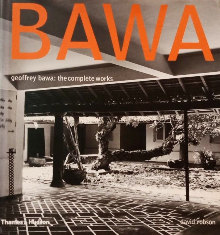 Geoffrey Bawa: The Complete Works