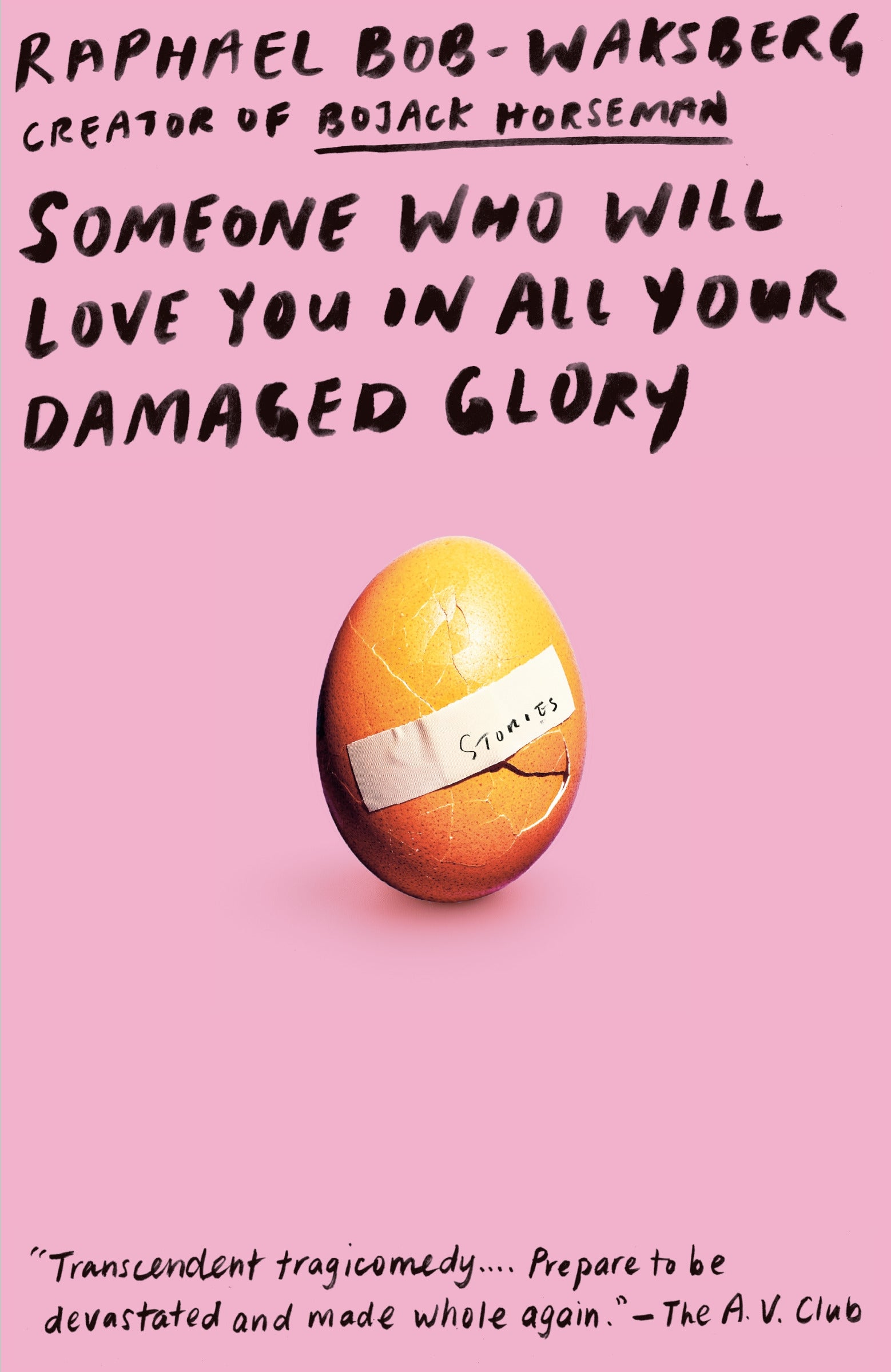 Someone Who Will Love You in All Your Damaged Glory