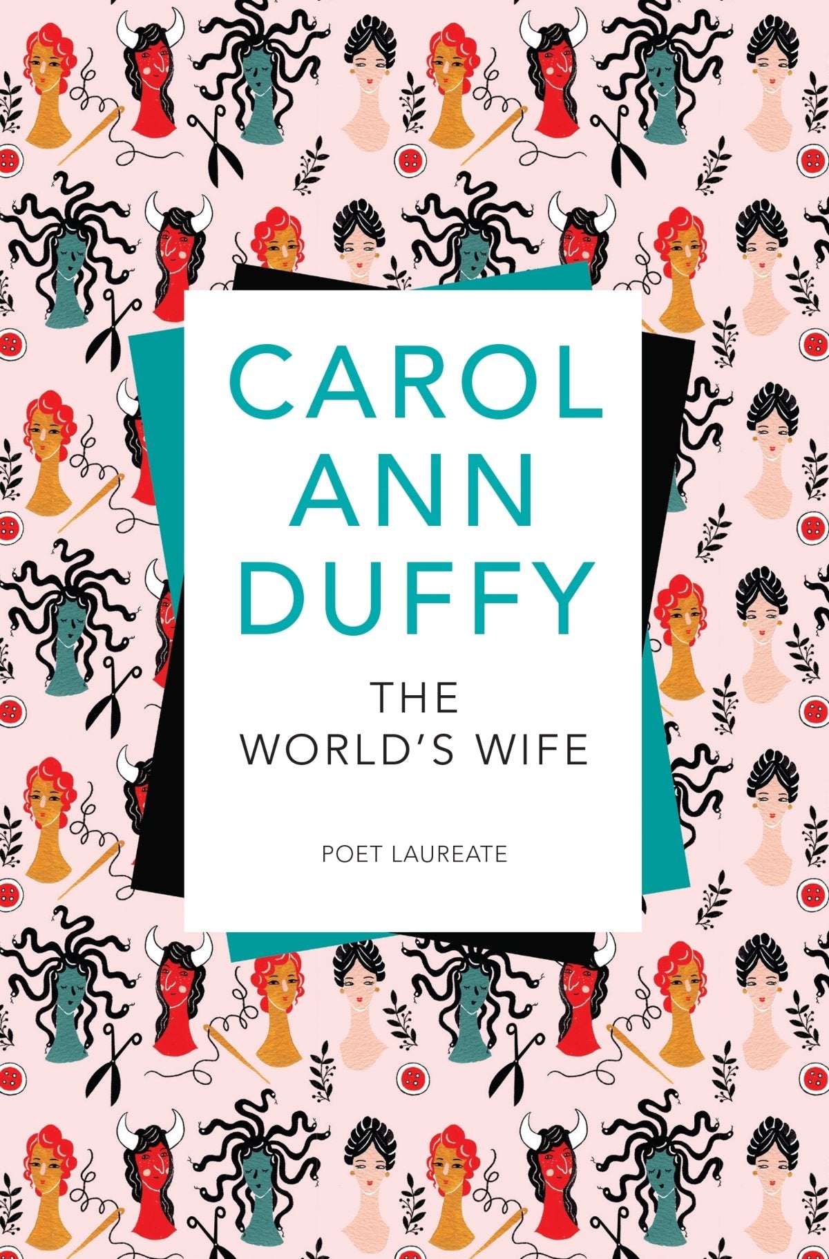 Carol Ann Duffy: The World's Wife