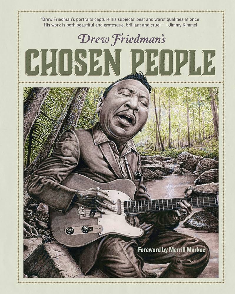 Drew Friedman's Chosen People