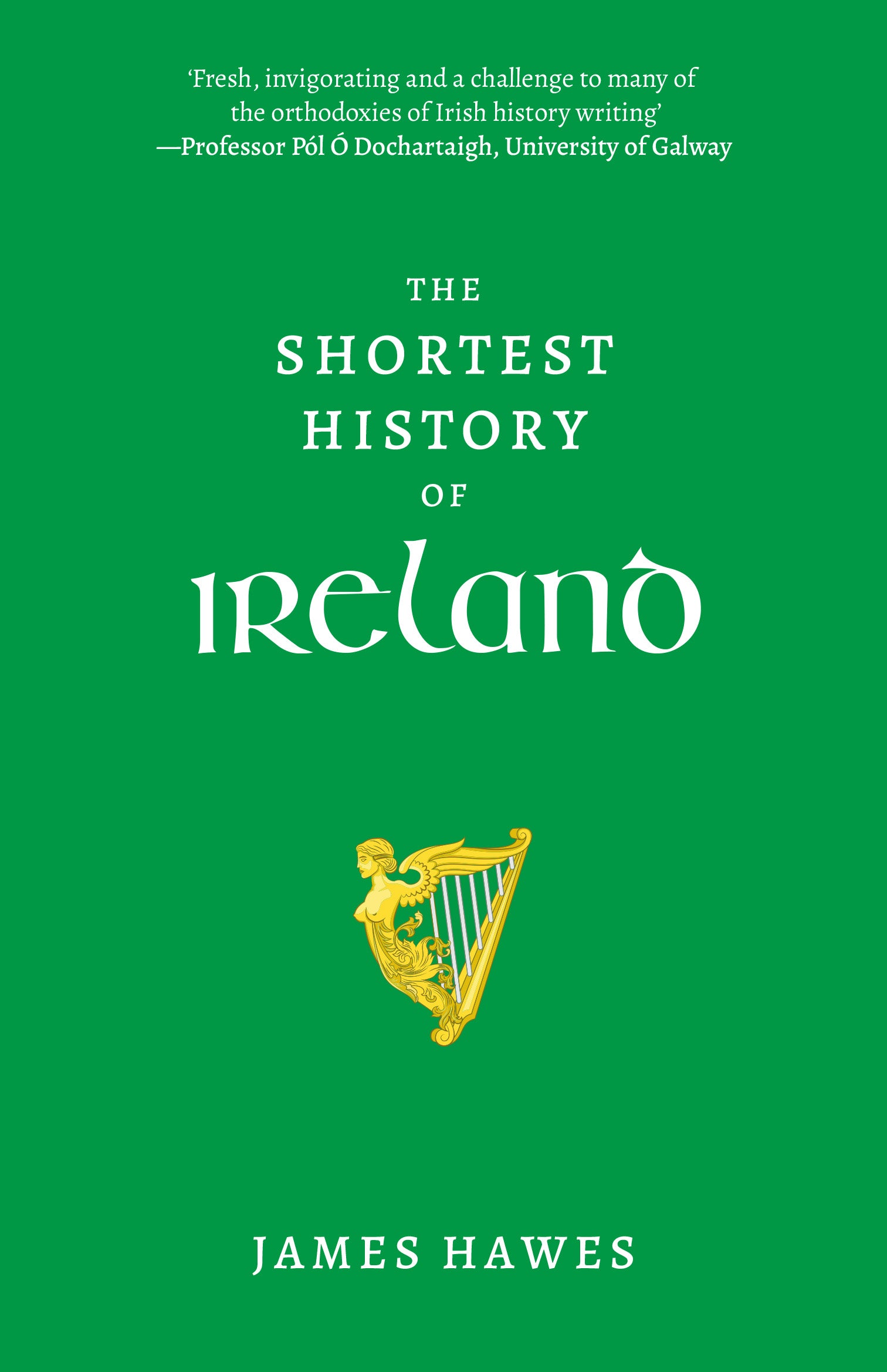 The Shortest History of Ireland