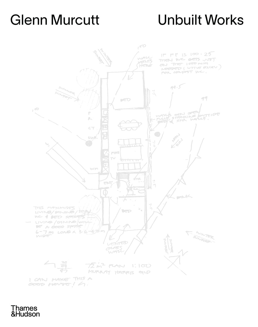 Glenn Murcutt: Unbuilt Works