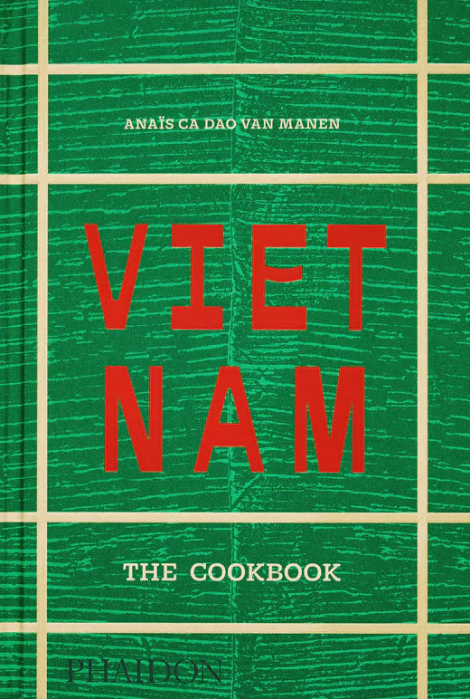 Vietnam: The Cookbook