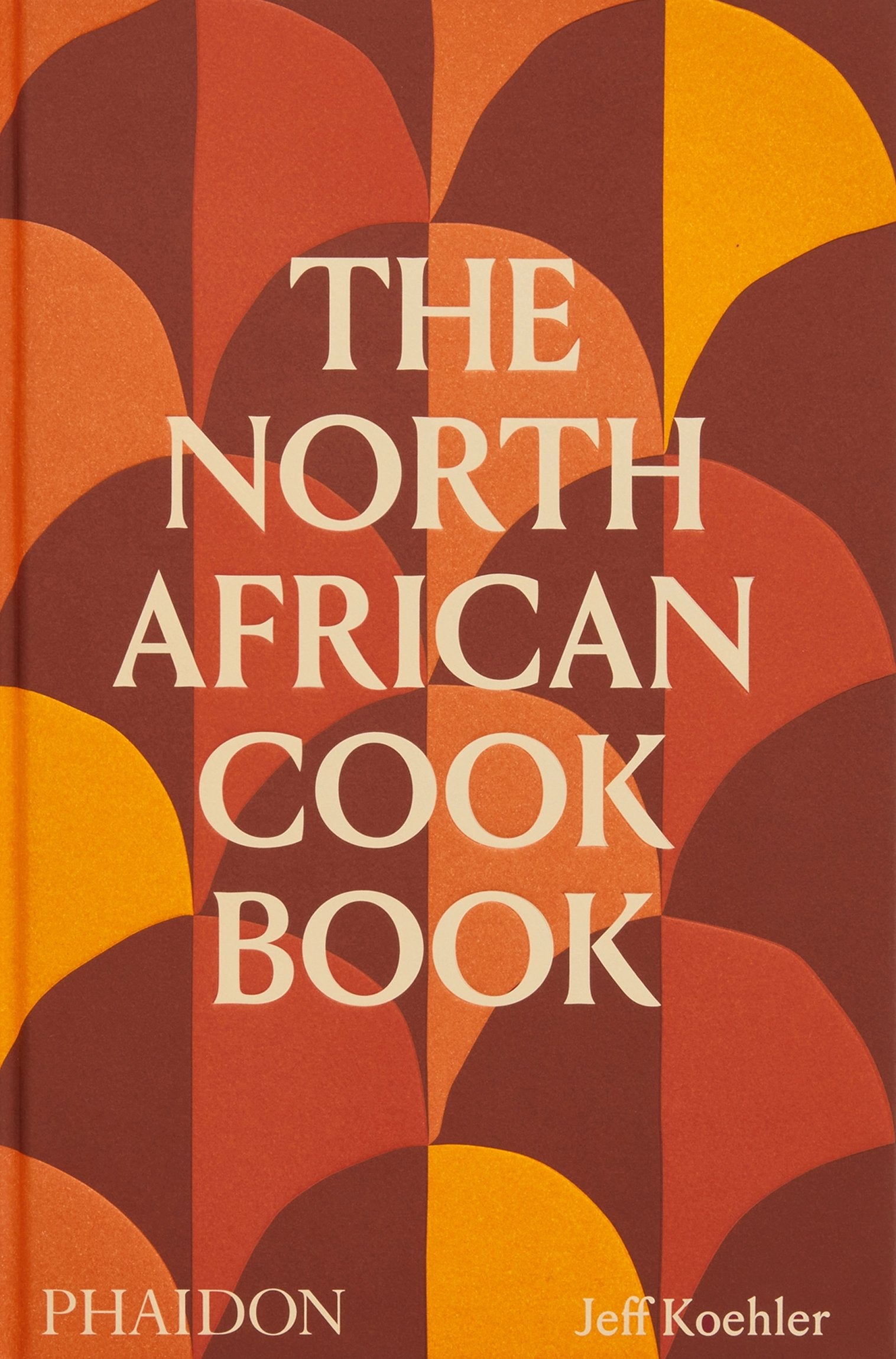 The North African Cookbook