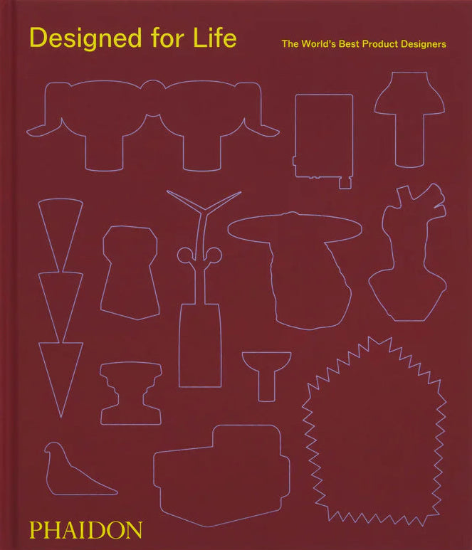 Designed for Life: The World's Best Product Designers