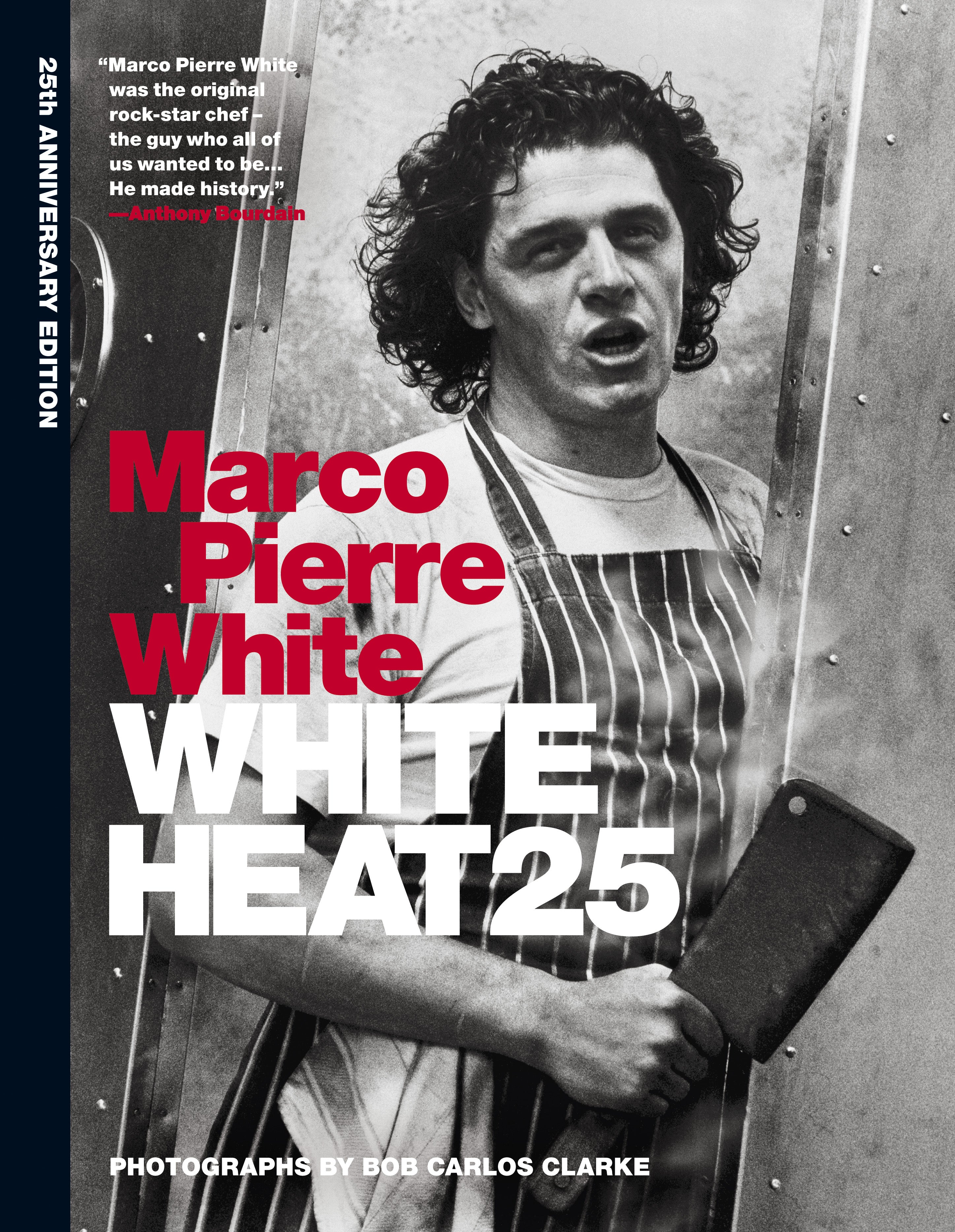 Marco Pierre White: White Heat