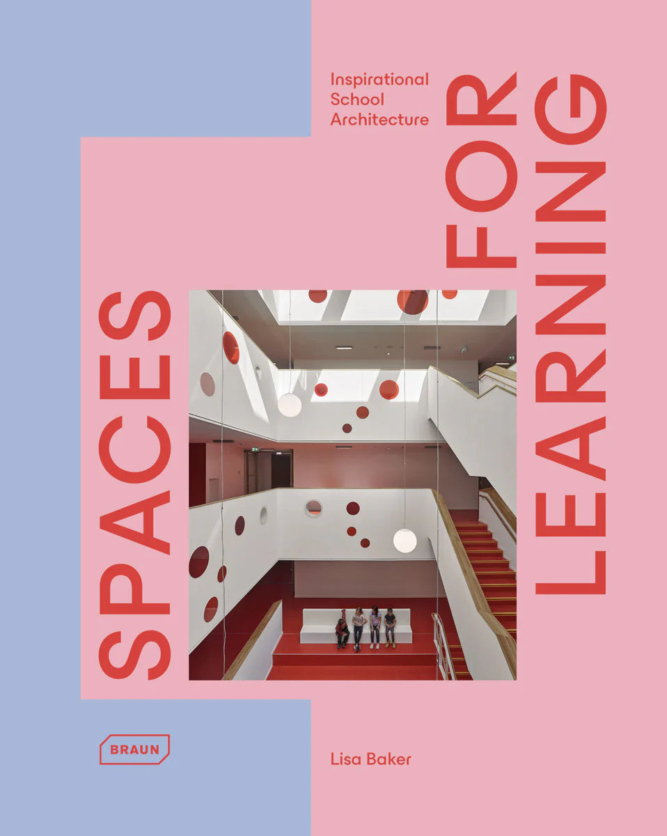 Spaces for Learning: Inspirational School Architecture