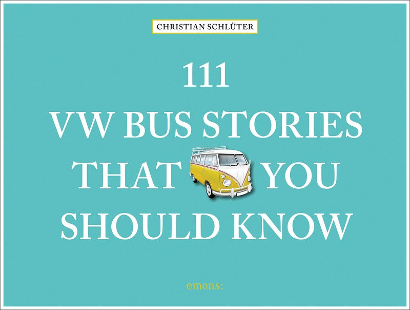 111 VW Bus Stories That You Should Know