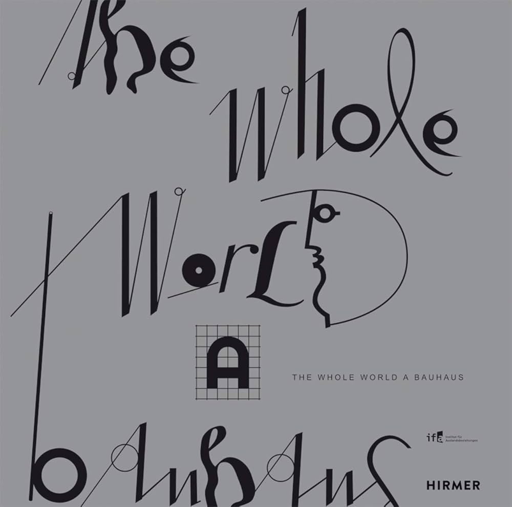 Whole World a Bauhaus