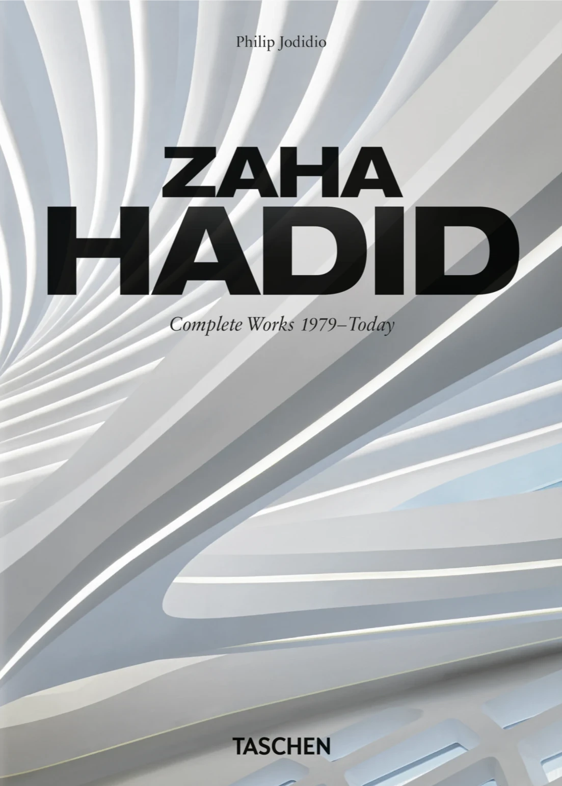 Zaha Hadid: Complete Works: 40th Edition