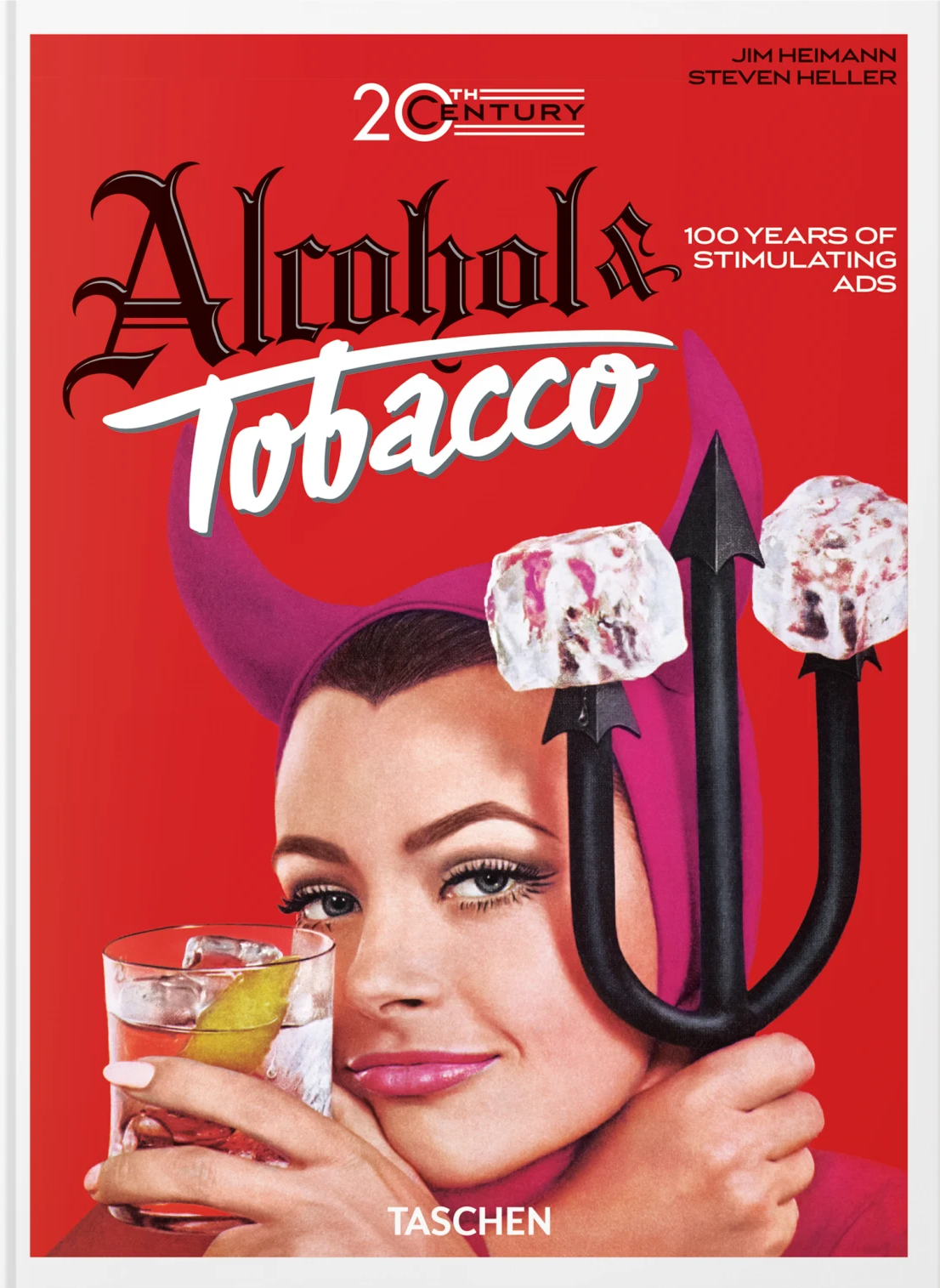20th Century Alcohol & Tobacco Ads: 45th Ed.
