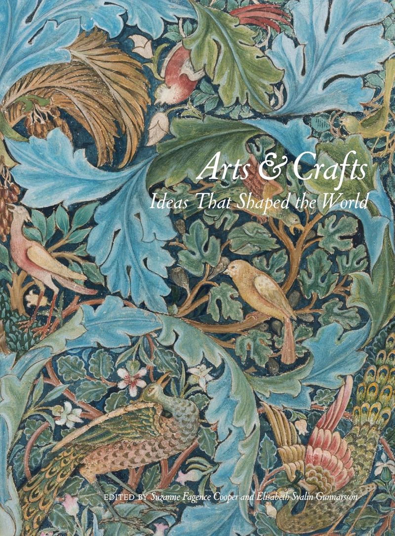 Arts and Crafts: Ideas that Shaped the World