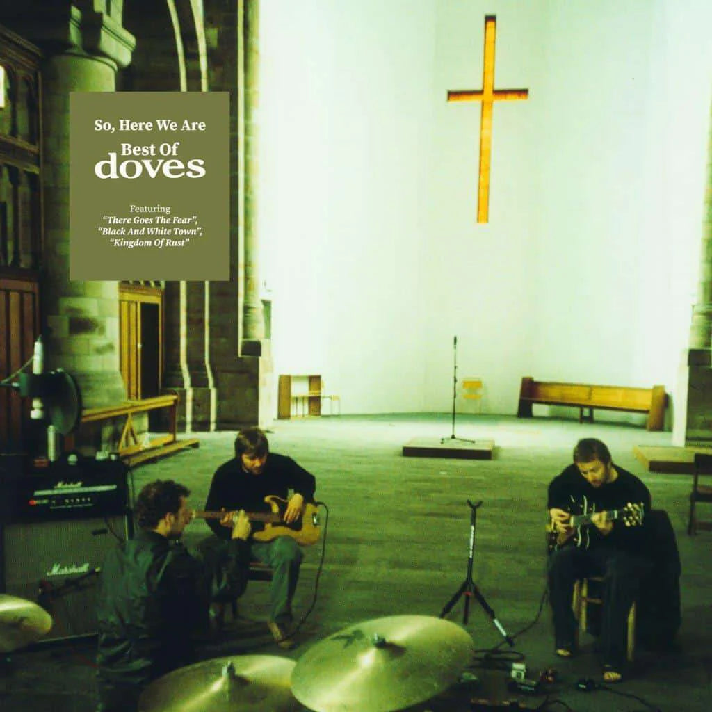 So Here We Are: Best Of Doves (Vinyl)