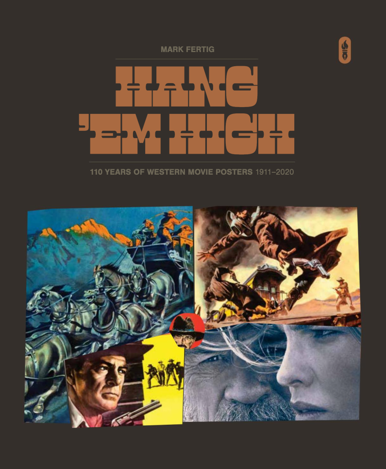 Hang 'Em High: 110 Years of Western Movie Posters