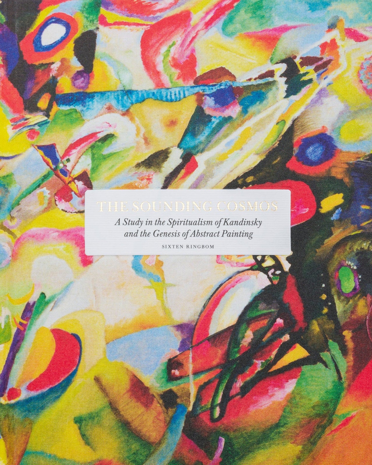 Sounding Cosmos: A Study in the Spiritualism of Kandinsky and the Genesis of Abstract Painting