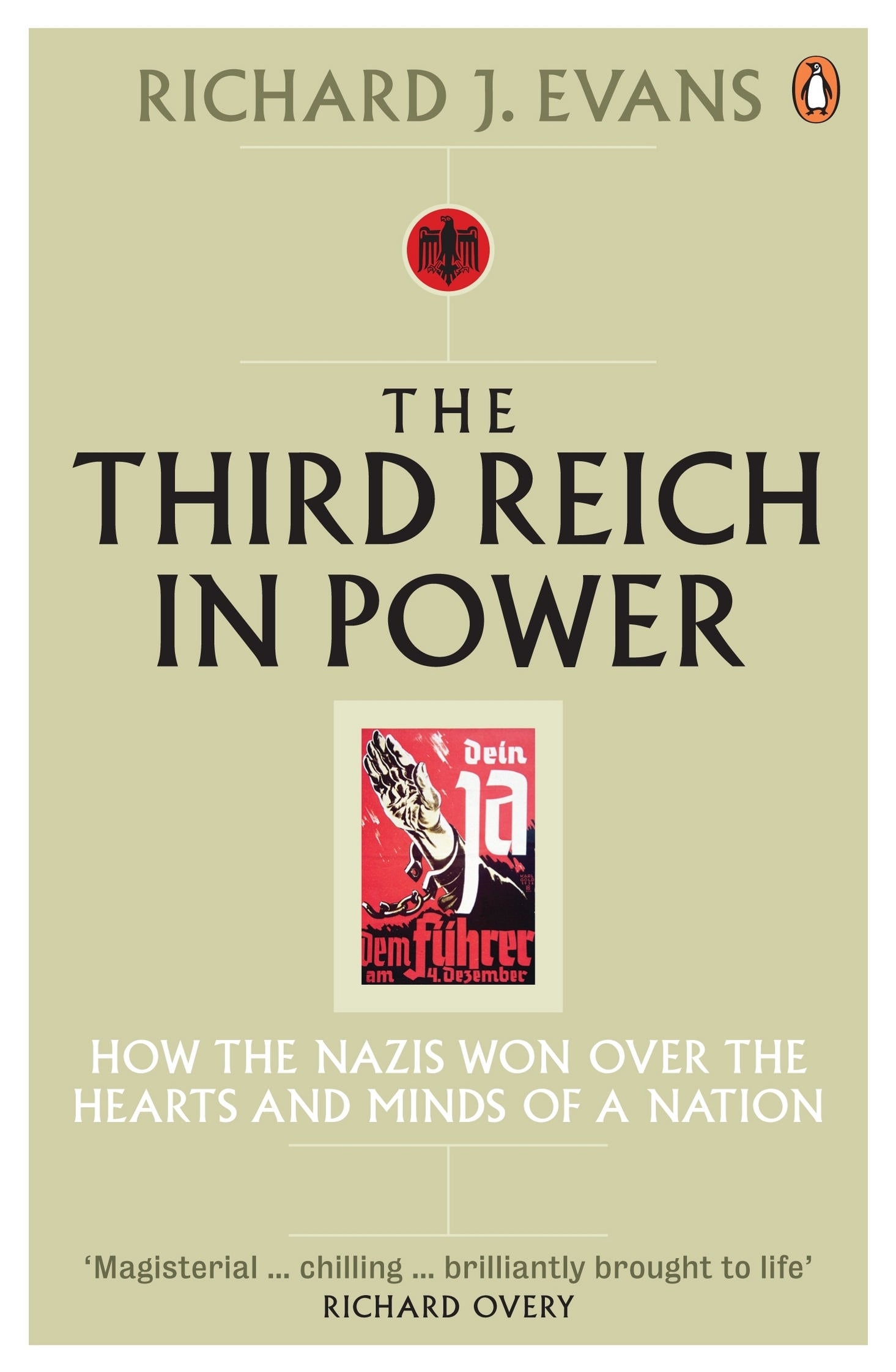 The Third Reich in Power 1933-1939: How the Nazis Won Over the Hearts and Minds of a Nation