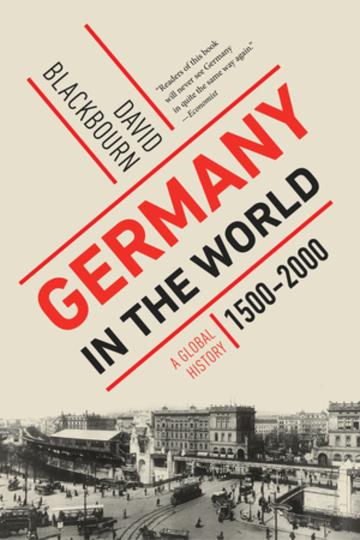 Germany in the World: A Global History 1500-2000
