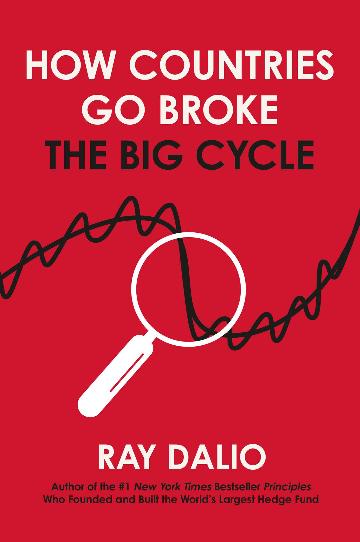 How Countries Go Broke: The Big Cycle