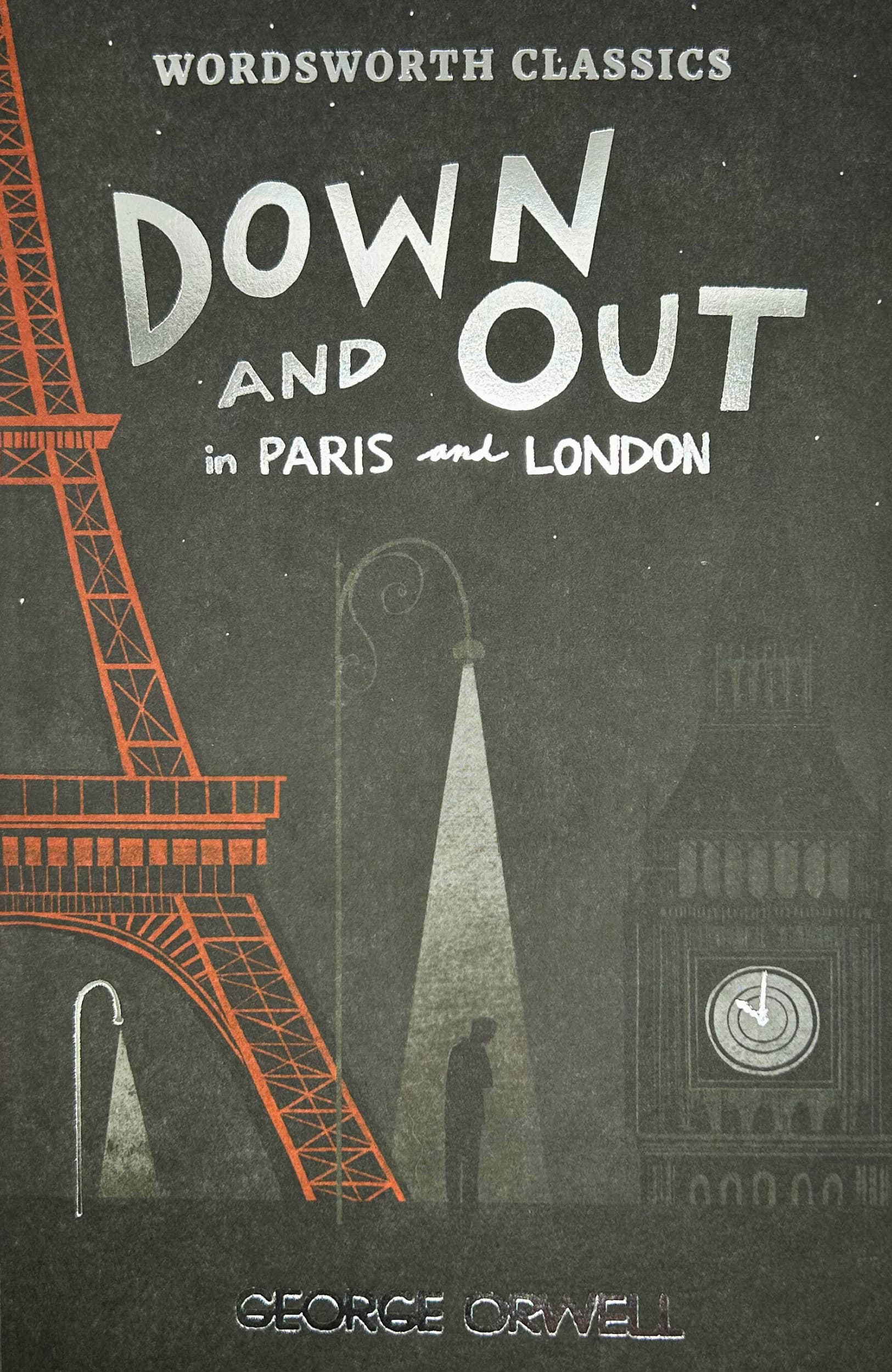 Down and Out in Paris and London & The Road to wigan Pier