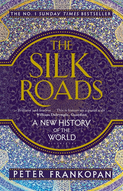 Silk Roads: A New History of the World