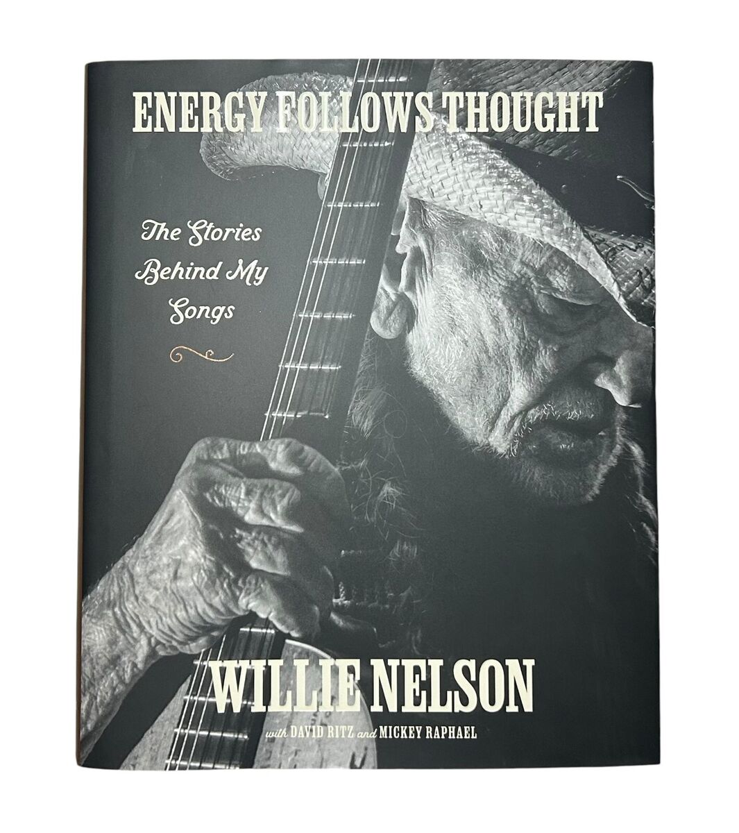 Energy Follows Thought: The Stories Behind My Songs
