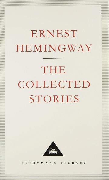 The Collected Stories Ernest Hemingway
