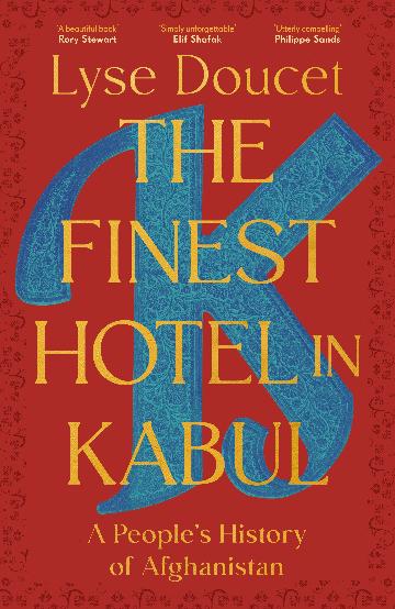 The Finest Hotel in Kabul