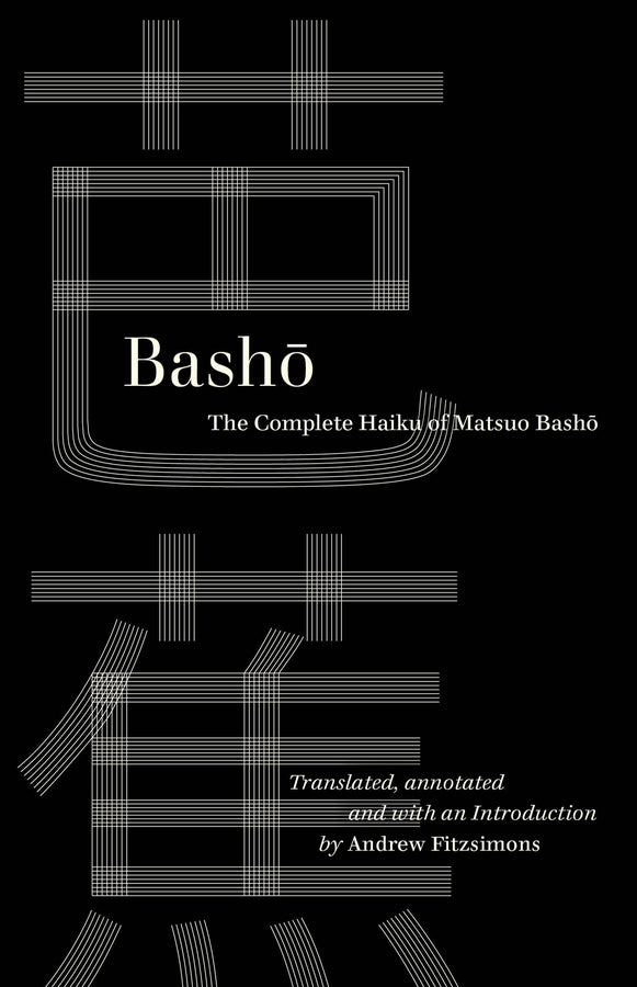 The Complete Haiku of Matsuo Basho